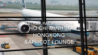 【Flight Report】 Cathay Pacific CX766 Ho Chi Minh to Hongkong &APRICOT LOUNGE 2018 Jan キャセイパシフィック ホーチミン - 香港 搭乗記&APRICOT LOUNGE