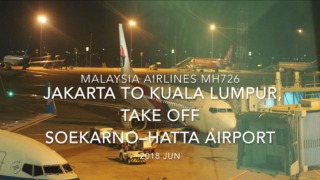 【機内から離着陸映像】2018 JUN Malaysia Airlines MH726 Jakarta to Kuala Lumpur, Take off Soekarno–Hatta airport マレーシア航空 ジャカルタ-クアラルンプール ジャカルタ空港離陸