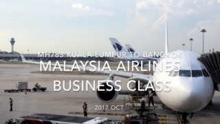 【Flight Report】Malaysia Airlines Business Class MH780 Kuala Lumpur to Bangkok 2017・10 マレーシア航空ビジネスクラス搭乗記 1