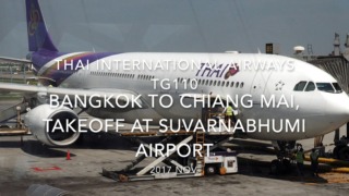 【機内から離着陸映像】2017 Nov THAI International Airways TG110 Bangkok to Chiang Mai, Takeoff at Suvarnabhumi airport