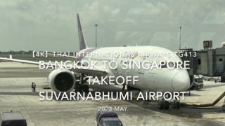 【機内から離着陸映像 4K】2023 May Thai International Airways TG413 BANGKOK to Singapore Takeoff Suvarnabhumi Airport